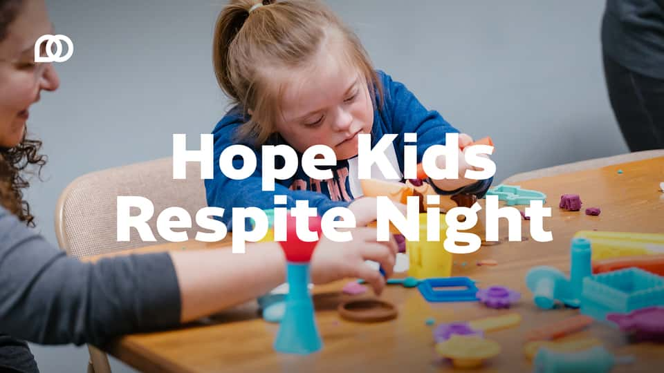 Hope Kids | Respite Night