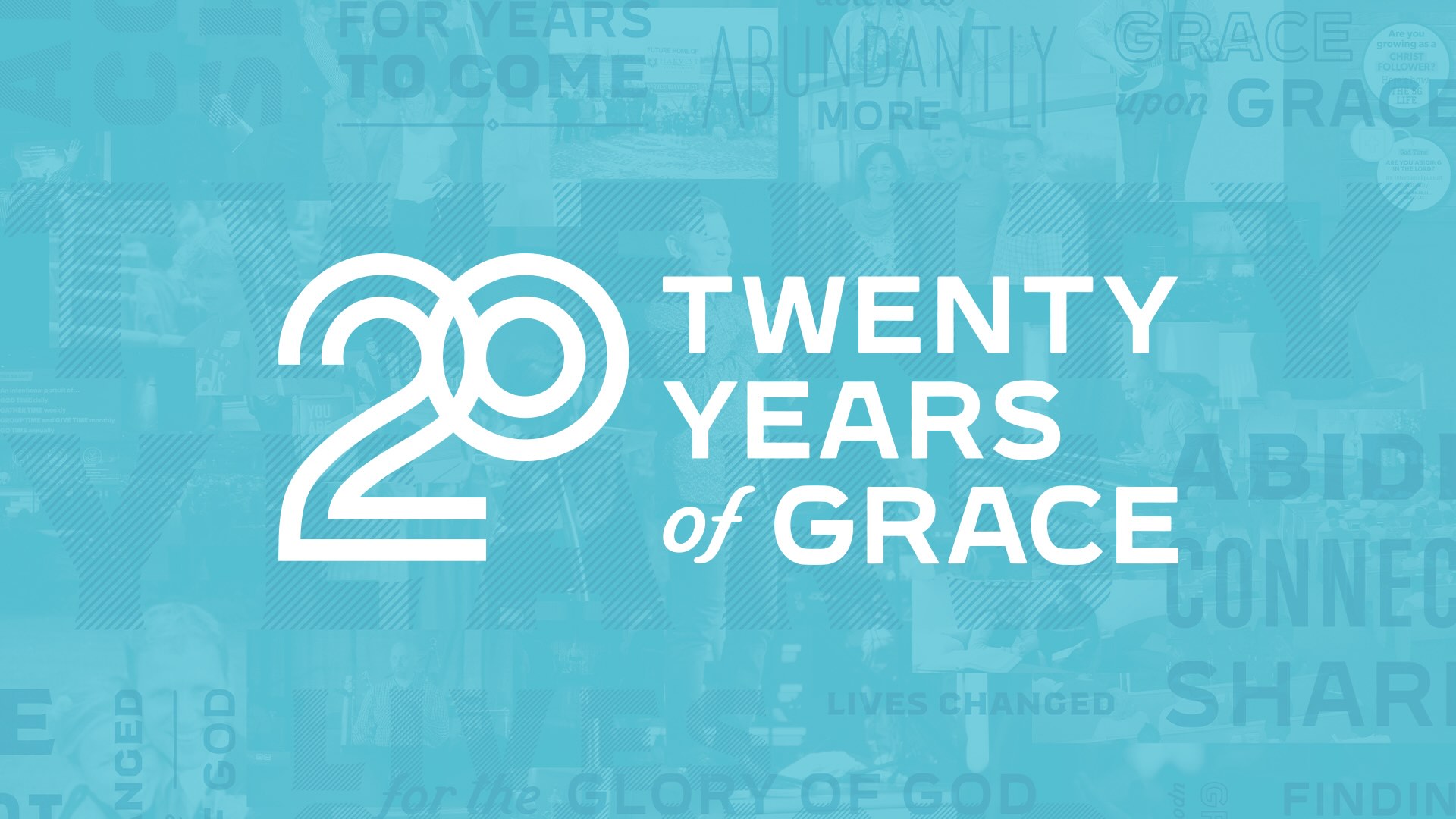 20 Years of Grace...and Jesus will Build His Church!