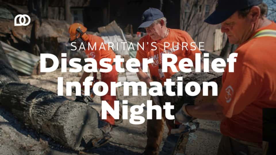 Samaritan's Purse Disaster Relief Information Night