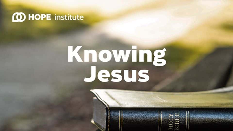 Knowing Jesus