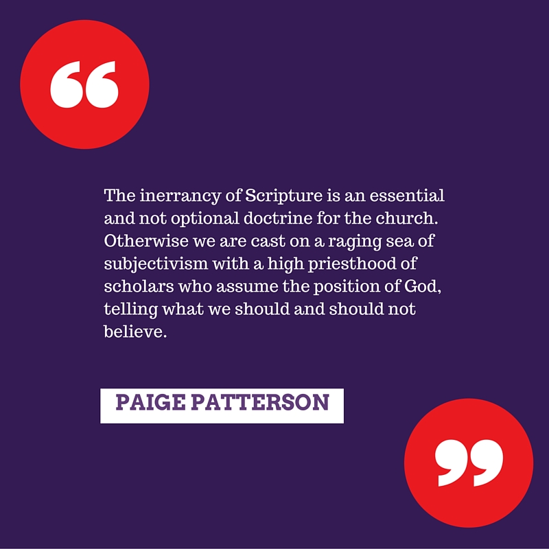 PAIGE PATTERSON quote about inerrancy of Scripture