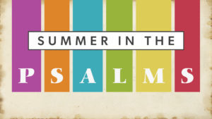 Summer in the Psalms series graphic